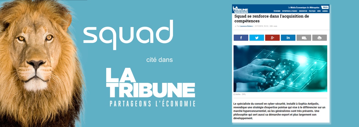 Lu sur LaTribune.fr : "SQUAD se renforce dans l'acquisition de compétences."