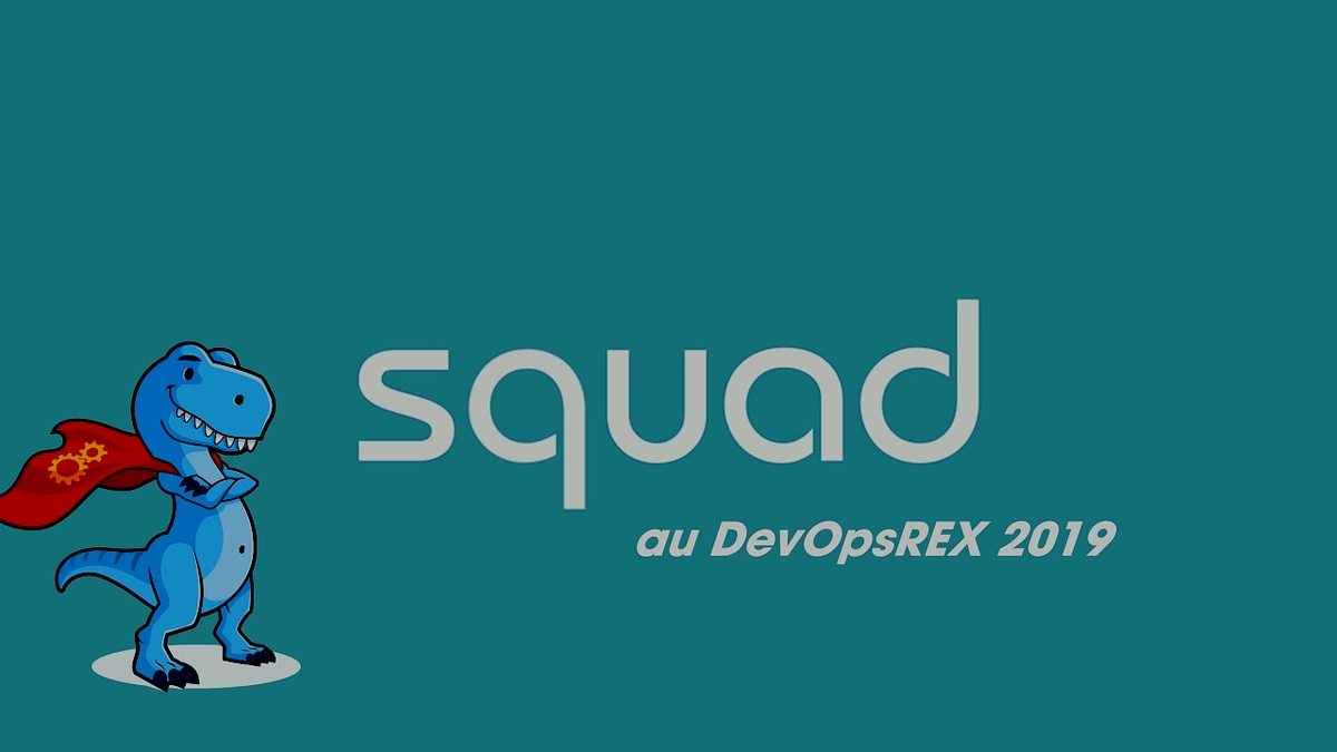 Squad et ses experts participent au DevOpsREX